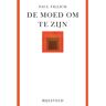 Bijleveld, Uitgeverij De Moed Om Te Zijn - Paul Tillich