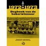 Trichis Publishing B.V. 1972-1973 Dagboek Van De Bekerwinnaar - Marcel van Es