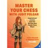 Vrije Uitgevers, De Master Your Chess With Judit Polgar - Judit Polgar