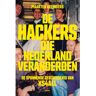 Park Uitgevers De Hackers Die Nederland Veranderden - Maarten Reijnders