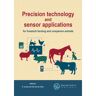 Brill, Nv Koninklijke Precision Technology And Sensor Applications For Livestock Farming And Companion Animals