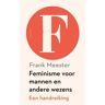 Vbk Media Feminisme Voor Mannen En Andere Wezens - Frank Meester