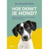 Vbk Media Hoe Denkt Je Hond? - Bo Söderstrom