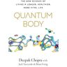 Random House Uk Quantum Body - Deepak Chopra