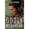 Titan Uk Godly Heathens - H. E. Edgmon