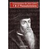 Importantia Publishing 1 & 2 Thessalonisiens - Commentaires Sur Le Nouveau Testament - Jean Calvin