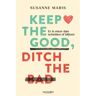 Duuren Media, Van Keep The Good, Ditch The Bad - Susanne Maris