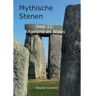 Mythical Stones Engeland En Wales - Mythische Stenen - Hendrik Gommer