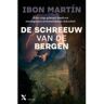 Xander Uitgevers B.V. De Schreeuw Van De Bergen - Ane Cestero - Ibon Martín