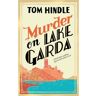 Random House Uk Murder On Lake Garda - Tom Hindle