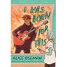 Harper Collins Uk I Was Born For This - Alice Oseman