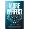 Simon & Schuster Uk More Perfect - Temi Oh