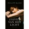 Bezige Bij B.V., Uitgeverij De Dieven Van Het Licht - Philipp Blom