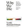 Hodder Why We Die: The New Science Of Ageing And The Quest For Immortality - Venki Ramakrishnan