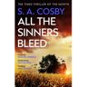 Headline All The Sinners Bleed - S.A. Cosby