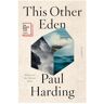 Norton This Other Eden - Paul Harding