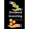 Brave New Books Dividend Investing - Marleen Verkerk