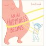 Andersen Press Where Happiness Begins (Mini Hardback) - Eva Eland