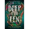 Random House Us Deep Is The Fen - Lili Wilkinson