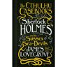 Titan Uk The Cthulhu Casebooks Sherlock Holmes And The Sussex Sea-Devils - James Lovegrove