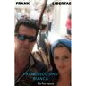 Brave New Books Francesco Und Bianca - Frank Libertas