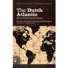 Wiley The Dutch Atlantic : Slavery, Abolition And Emancipation - Kwame Nimako