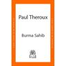 Penguin Burma Sahib - Paul Theroux