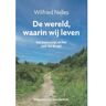 Vrije Uitgevers, De De Wereld Waarin Wij Leven - Wilfried Nelles