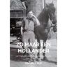 Brave New Books Zo Maar Een Hollander - Oscar J. Huf