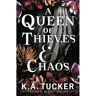 Random House Uk A Queen Of Thieves And Chaos - K.A. Tucker