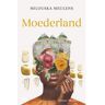 Meulenhoff Boekerij B.V. Moederland - Milouska Meulens