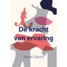 Elikser B.V. Uitgeverij De Kracht Van Ervaring - Sietske Dijkstra