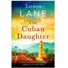 Little, Brown The Lost Daughters The Cuban Daughter - Soraya Lane