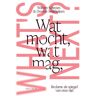 Uitgeverij Unieboek ! Het Spectr Wat Mocht, Wat Mag, What's Next - Wilbert Schreurs