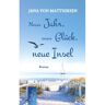 Mijnbestseller B.V. Neues Jahr, Neues Glück, Neue Insel - Jana Von Matthiesen