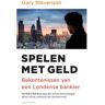 Ambo/Anthos B.V. Spelen Met Geld - Gary Stevenson