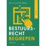 Boom Uitgevers Den Haag Bestuursrecht Begrepen - Recht Begrepen - C.L.G.F.H. Albers