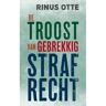Prometheus, Uitgeverij De Troost Van Gebrekkig Strafrecht - Rinus Otte