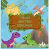 Mijnbestseller B.V. Dino-Freundschaftsbuch : Meine Ersten Freunde: Für Jungen Und Mädchen Ab 3 Jahren - Elina Hans