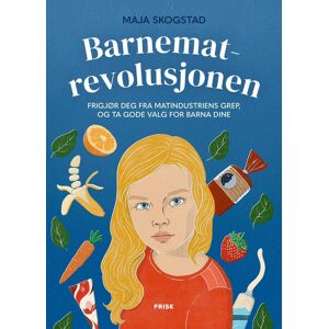 Maja Skogstad Barnematrevolusjonen