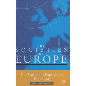 The European Population, 1850-1945 Av F. Rothenbacher