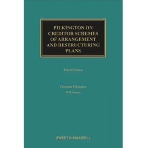 Pilkington On Creditor Schemes Of Arrangement And Restructuring Plans Av Christian Pilkington, Will Stoner