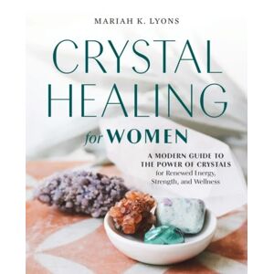 Crystal Healing For Women Av Mariah K. (Mariah K. Lyons) Lyons