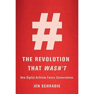 The Revolution That Wasn¿t Av Jen Schradie