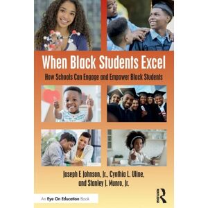 When Black Students Excel Av Jr. Joseph F. Johnson, Cynthia L. (San Diego State University Usa) Uline, Jr. Stanley J. Munro