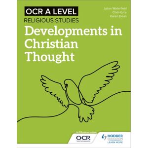 Ocr A Level Religious Studies: Developments In Christian Thought Av Julian Waterfield, Chris Eyre, Karen Dean