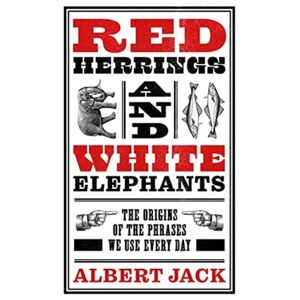 Red Herrings And White Elephants Av Albert Jack