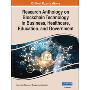 Research Anthology On Blockchain Technology In Business, Healthcare, Education, And Government