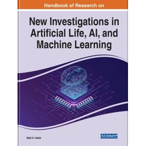 Handbook Of Research On New Investigations In Artificial Life, Ai, And Machine Learning