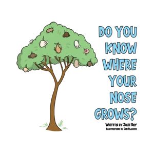 Do You Know Where Your Nose Grows? Av Julie Day